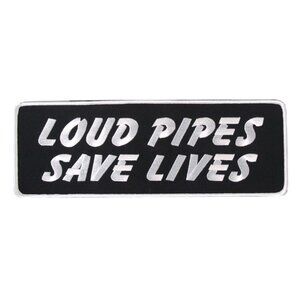 Hot Leathers Unisex Loud Pipes Save Lives 10"x3.5" Embroidered Patch PPR1007